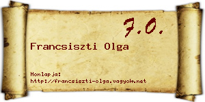 Francsiszti Olga névjegykártya